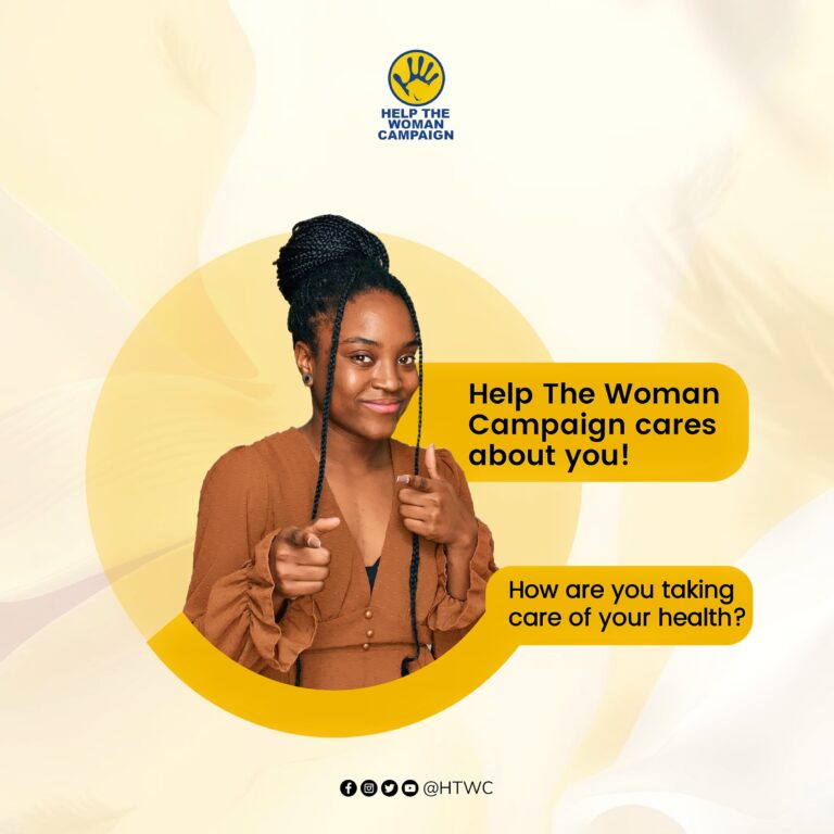 Help The Woman Campaign cares about you: how are you taking care of your health?